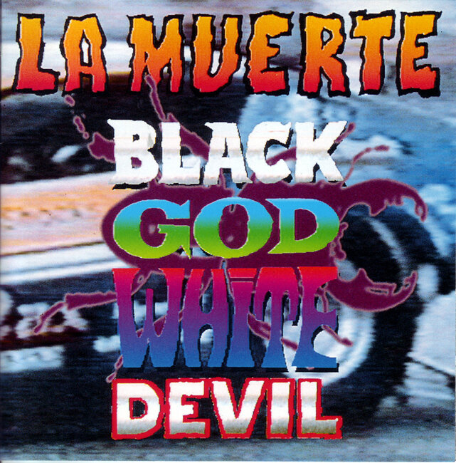 Black God White Devil by La Muerte